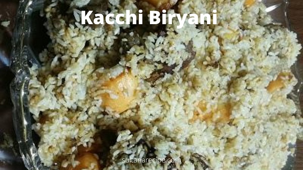 Bangladeshi kacchi biryani recipe