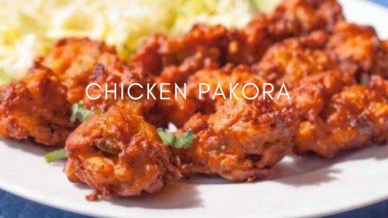 Chicken Pakora Recipe a Very Healthy & Tasty Snack