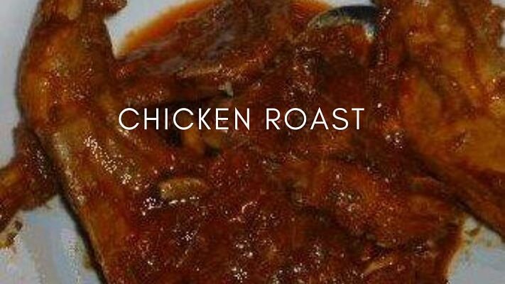 Chicken Roast | How to Cook a Yummy Delicious Recipe at Home