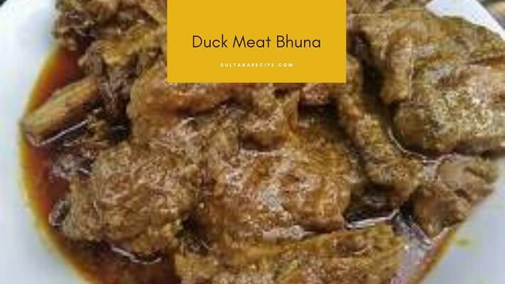 Duck Meat Bhuna | How to Make a Delicious Recipe at Home