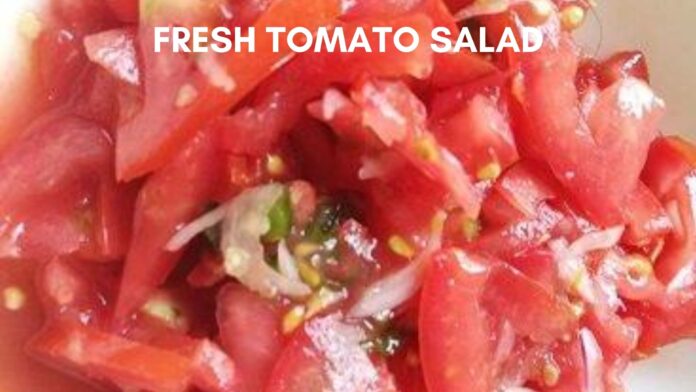 Fresh tomato salad