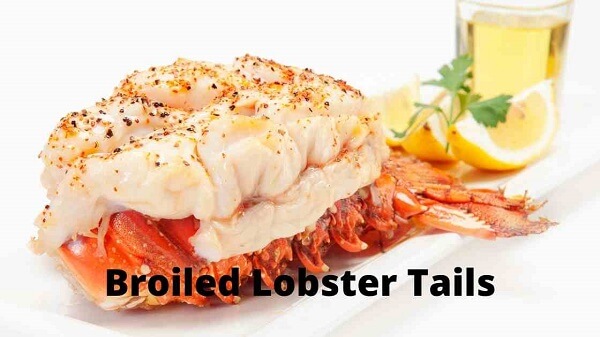 Broiled Lobster Tails