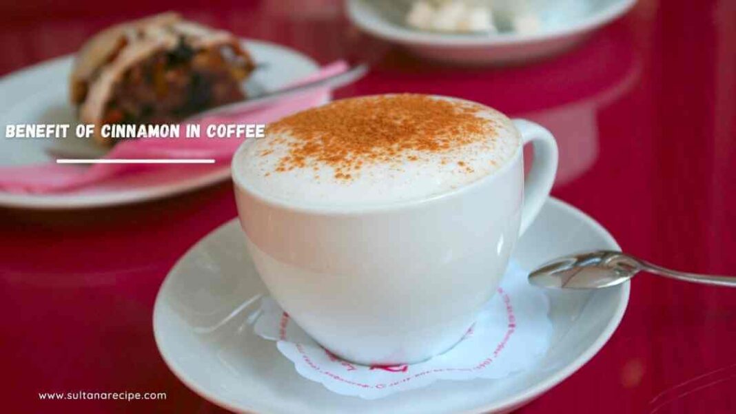Cinnamon in Coffee Weight Loss is The Best Benefits of Drinking Coffee