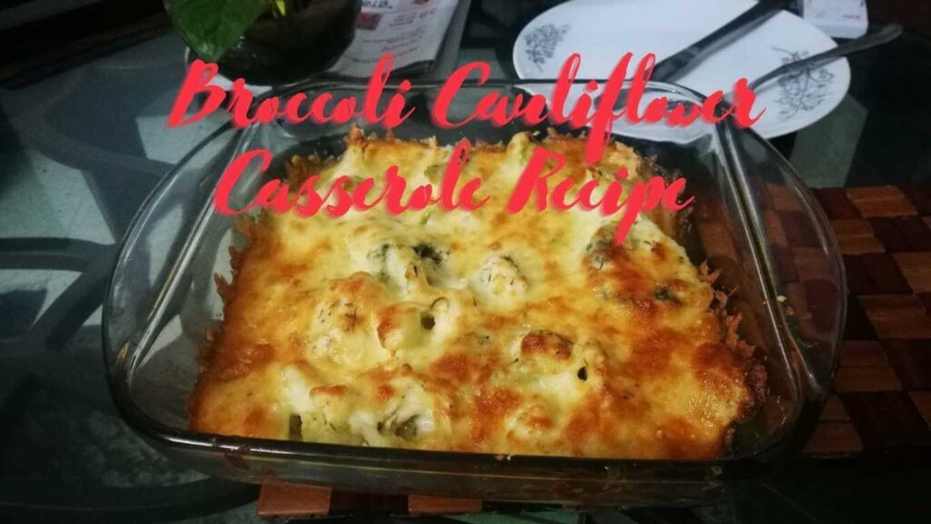 Broccoli Cauliflower Casserole Recipe