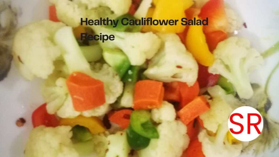 Healthy Cauliflower Salad Recipe with Bell Pepper {Weight watchers}🥗