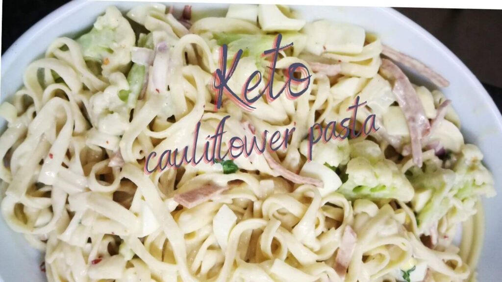 Keto Cauliflower pasta