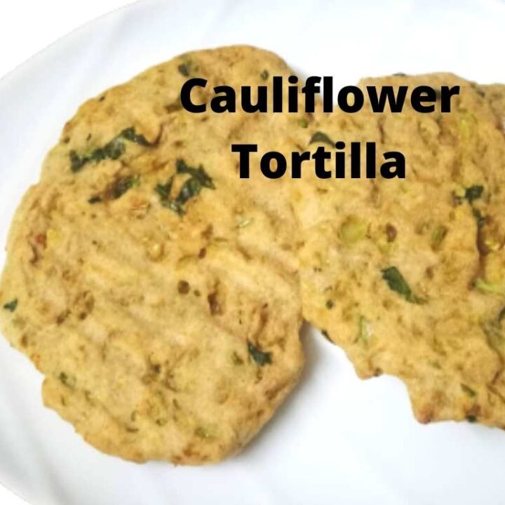 Best cauliflower tortillas recipe