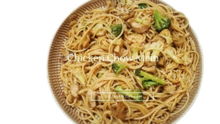 A Delicious Chicken Chow Mein Recipe | That Is Quick, Easy & Nutritious