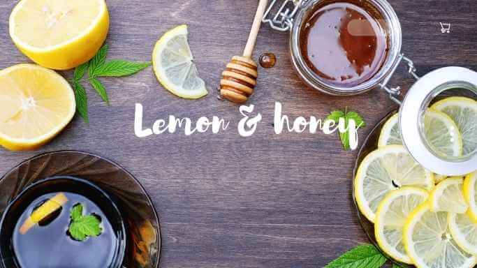 Lemon and honey