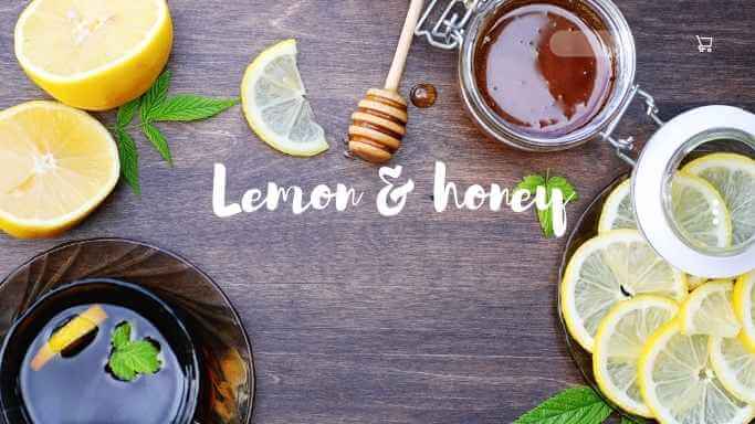 Lemon and honey